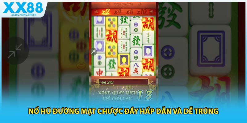 Nổ hũ Đường Mạt Chược đầy hấp dẫn và dễ trúng