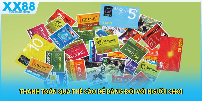 Thanh toán qua thẻ cào dễ dàng đối với người chơi